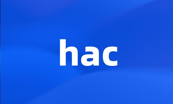 hac