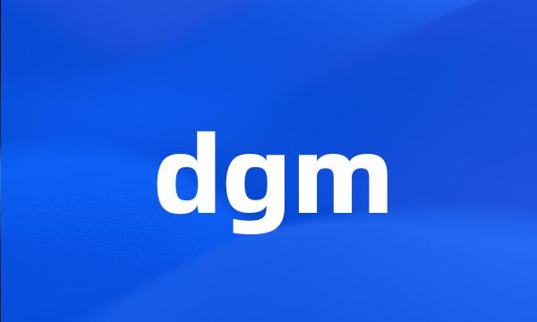 dgm