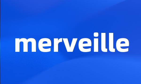 merveille