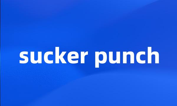 sucker punch