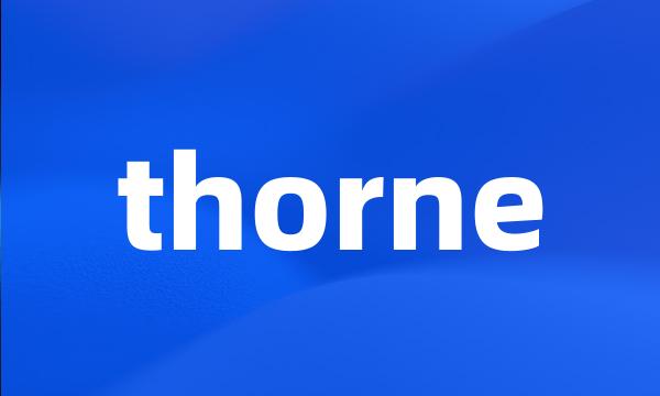 thorne