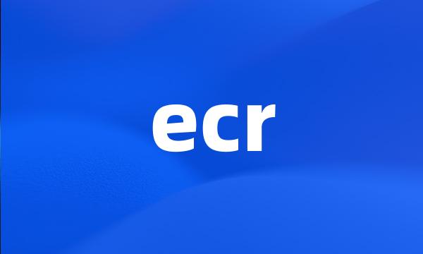 ecr