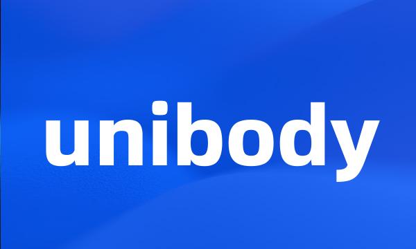 unibody