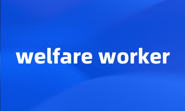 welfare worker