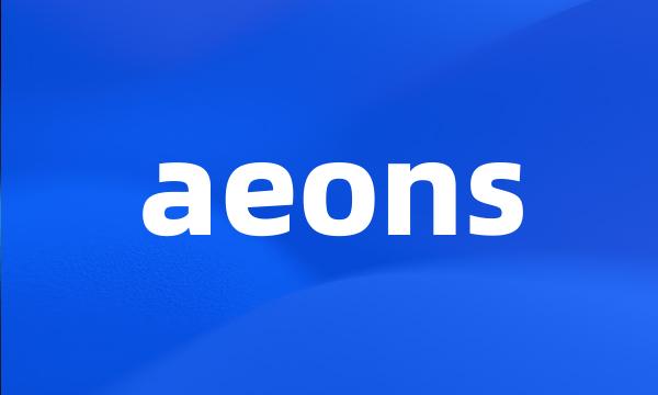 aeons