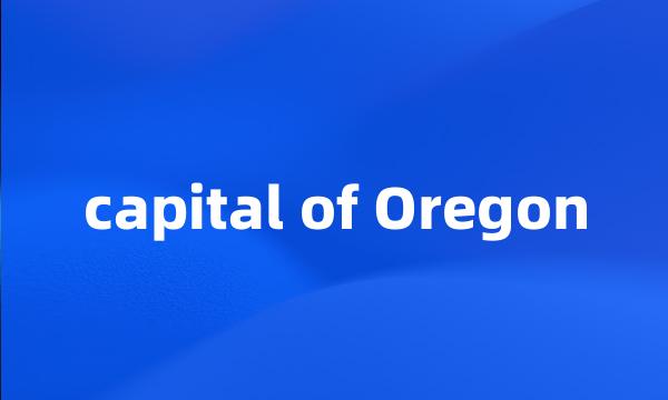 capital of Oregon