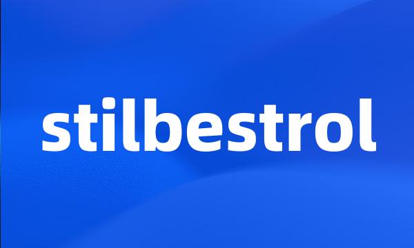 stilbestrol