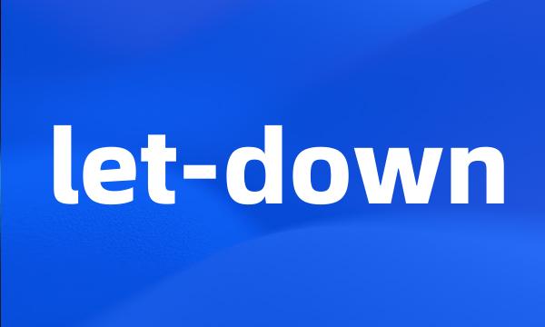 let-down