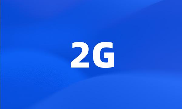 2G