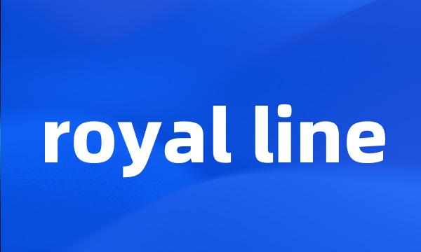 royal line