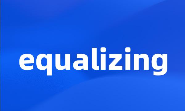 equalizing