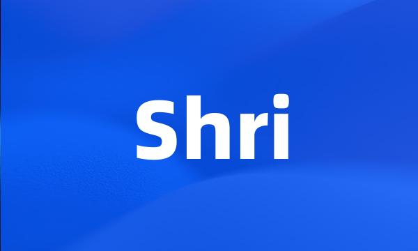 Shri