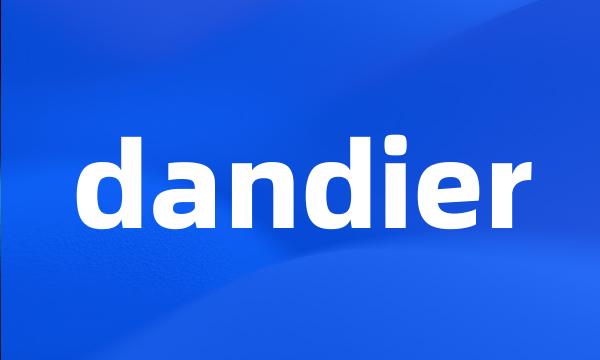 dandier