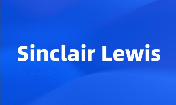 Sinclair Lewis