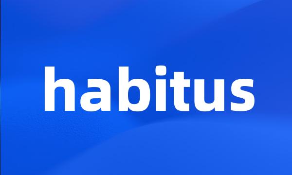 habitus