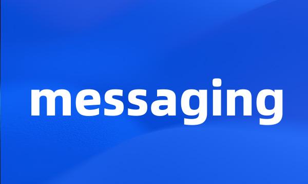 messaging