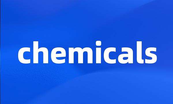 chemicals