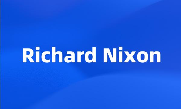 Richard Nixon