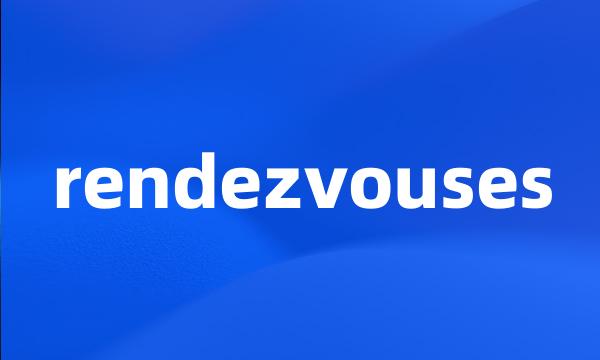 rendezvouses