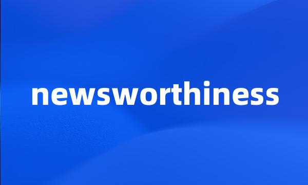 newsworthiness