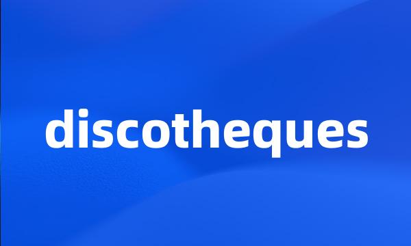 discotheques