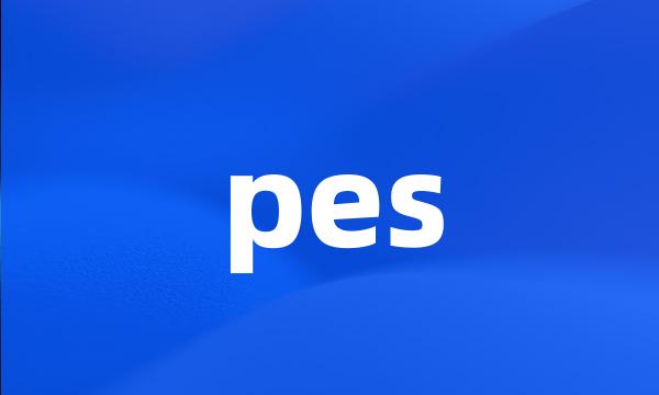 pes