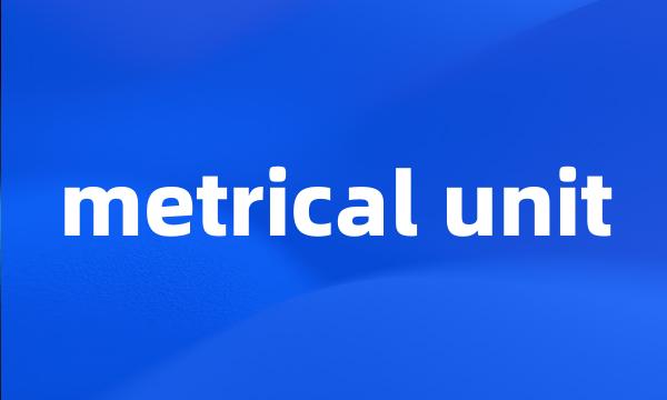 metrical unit