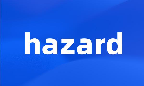 hazard