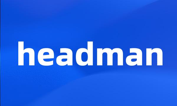 headman