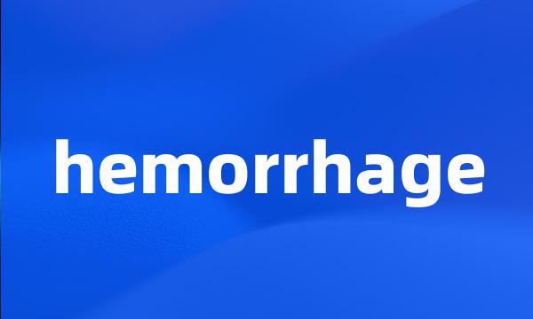 hemorrhage