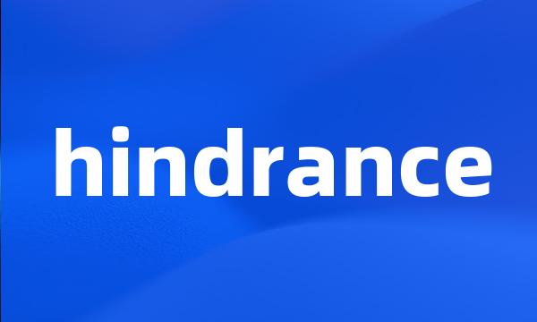 hindrance