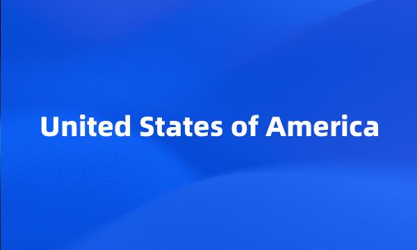 United States of America