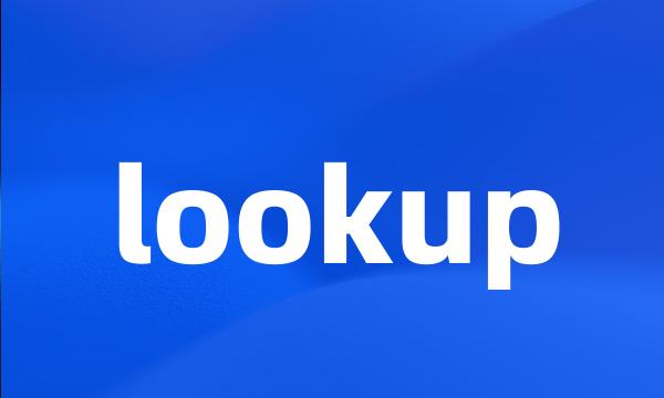 lookup