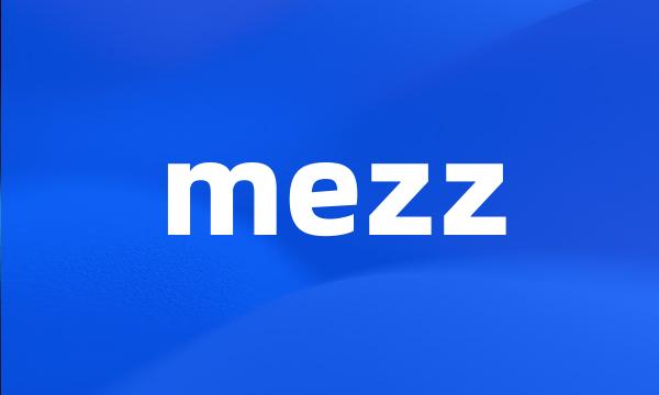 mezz