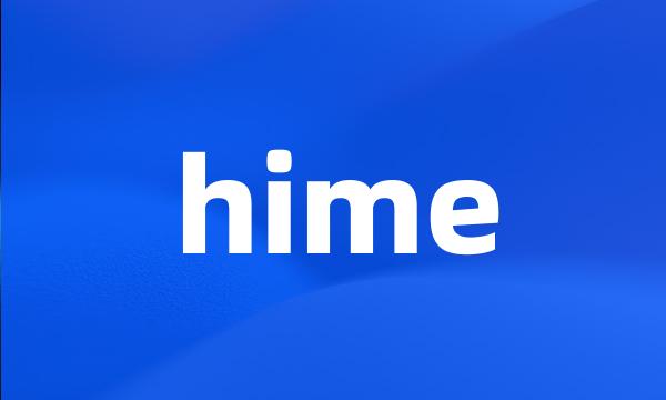 hime