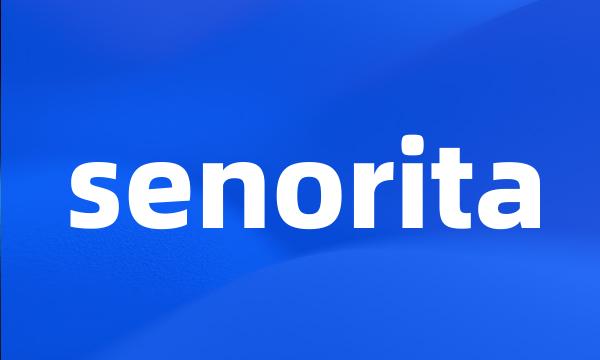 senorita