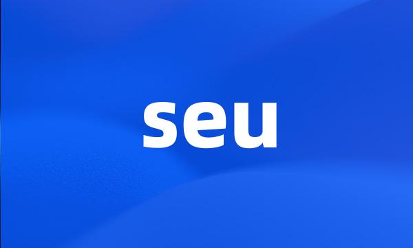 seu