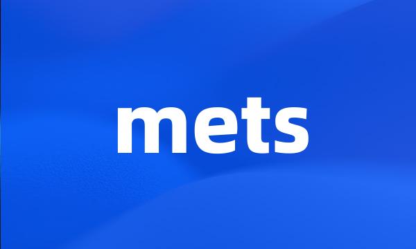 mets