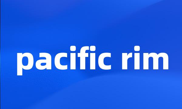 pacific rim