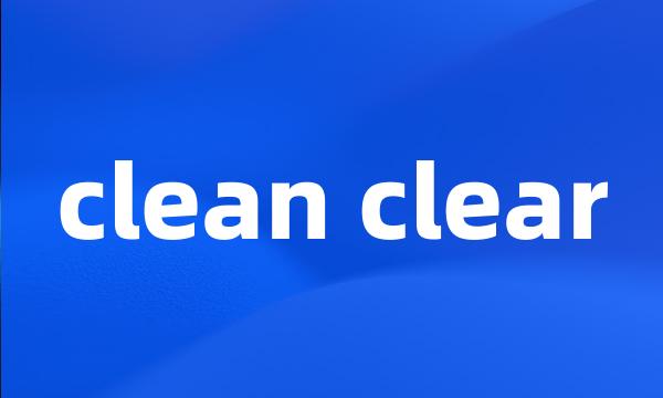 clean clear