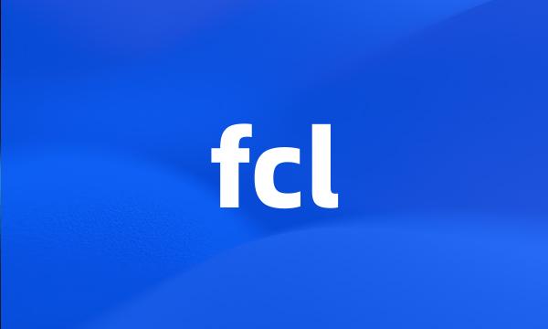 fcl