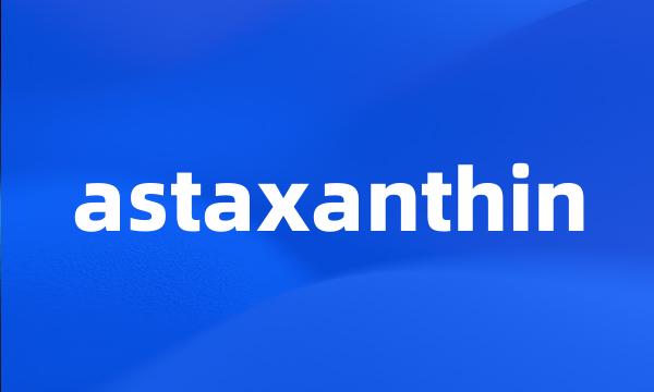 astaxanthin