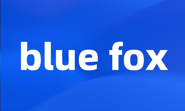 blue fox