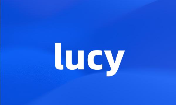 lucy