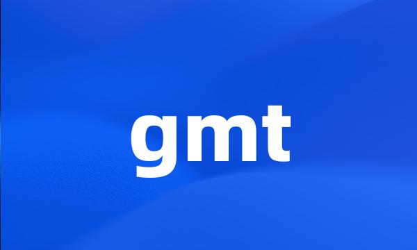 gmt