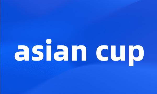 asian cup