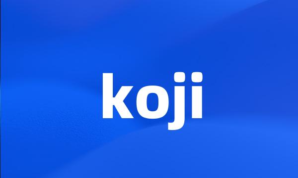 koji