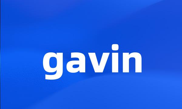 gavin