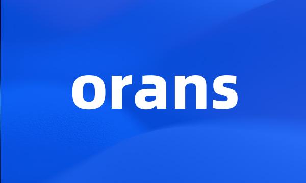 orans