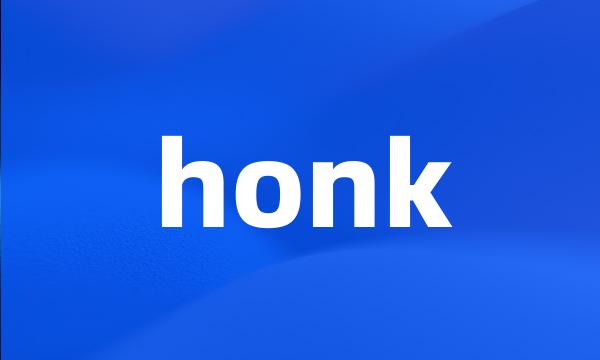 honk